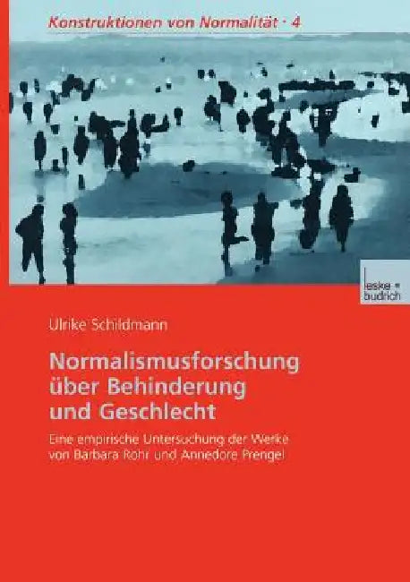 Buy Normalismusforschung Über Behinderung Und Geschlecht (English, Ulrike Schildmann) — BookShops.in
