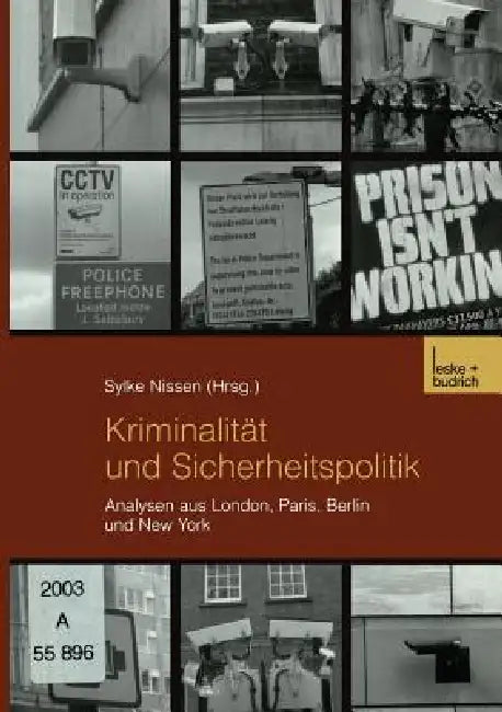 Buy Kriminalität und Sicherheitspolitik: Analysen aus London, Paris, Berlin und New York by Sylke Nissen – VS Verlag Hardcover German Edition Sociology Textbook — BookShops.in