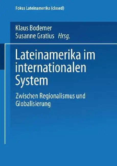 Buy Lateinamerika Im Internationalen System (English, Klaus Bodemer | Susanne Gratius) — BookShops.in