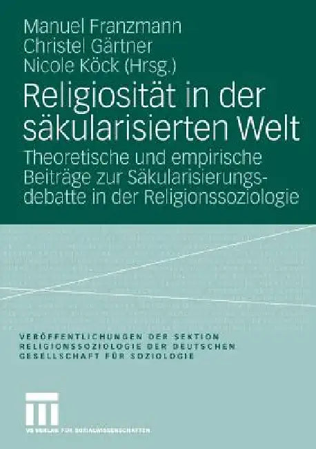 Buy Religiosität in Der Säkularisierten Welt (English, Manuel Franzmann | Christel Gärtner | Nicole Köck) — BookShops.in