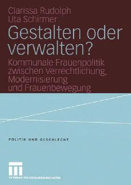 Buy Gestalten Oder Verwalten? (English, Clarissa Rudolph | Ute Gerhard | Ingrid Reichart-Dreyer) — BookShops.in
