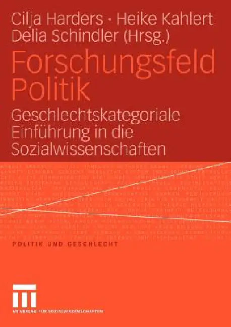 Buy Forschungsfeld Politik (English, Cilja Harders | Heike Kahlert | Delia Schindler) — BookShops.in