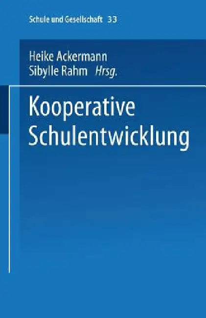 Buy Kooperative Schulentwicklung (English, Heike Ackermann | Sibylle Rahm) — BookShops.in