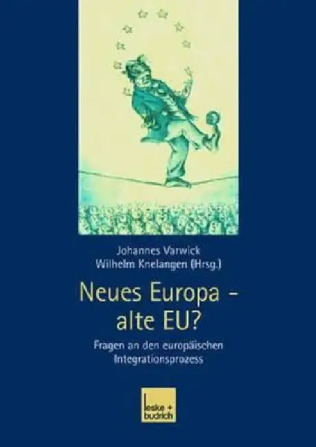 Buy Neues Europa -- Alte Eu? (English, Johannes Varwick | Wilhelm Knelangen) — BookShops.in