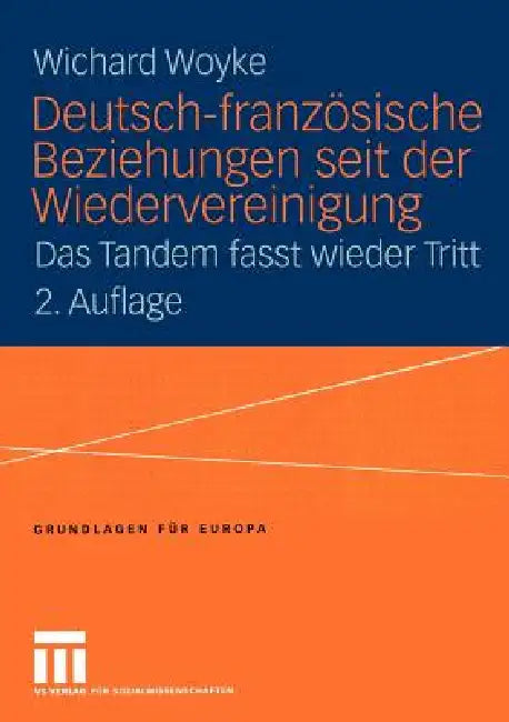 Buy Deutsch-Französische Beziehungen Seit Der Wiedervereinigung (English, Wichard Woyke) — BookShops.in