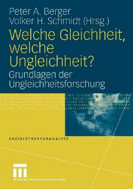 Buy Welche Gleichheit, Welche Ungleichheit? (English, Peter A. Berger | Volker H. Schmidt) — BookShops.in