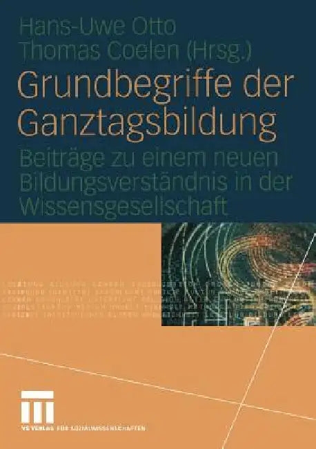 Grundbegriffe Der Ganztagsbildung (English, Hans-Uwe Otto | Thomas Coelen)