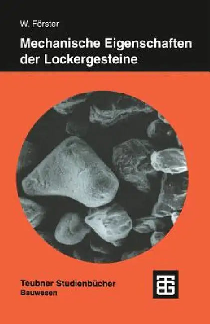 Buy Mechanische Eigenschaften Der Lockergesteine (English, Wolfgang Förster) — BookShops.in