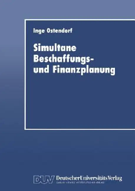 Simultane Beschaffungs- Und Finanzplanung (English, Inge Ostendorf)