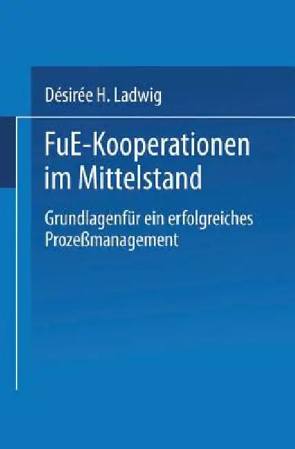 Buy F&e-Kooperationen Im Mittelstand (English, Désirée H. Ladwig) — BookShops.in