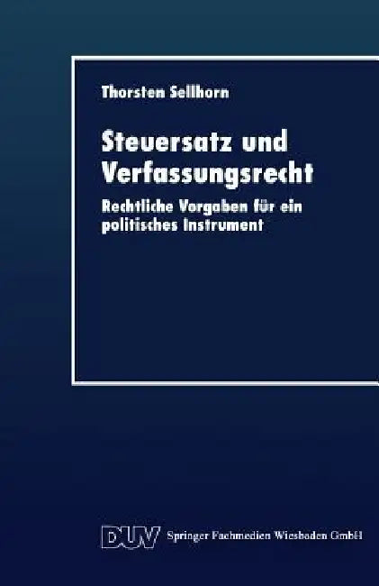Steuersatz Und Verfassungsrecht (English, Thorsten Sellhorn)