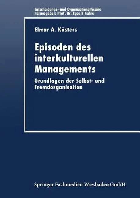 Buy Episoden Des Interkulturellen Managements (English, Elmar A. Küsters) — BookShops.in