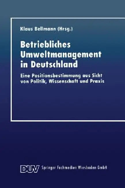 Buy Betriebliches Umweltmanagement in Deutschland (English, Klaus Bellmann) — BookShops.in