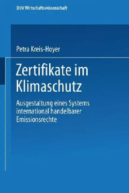 Zertifikate Im Klimaschutz (English, Petra Kreis-Hoyer)