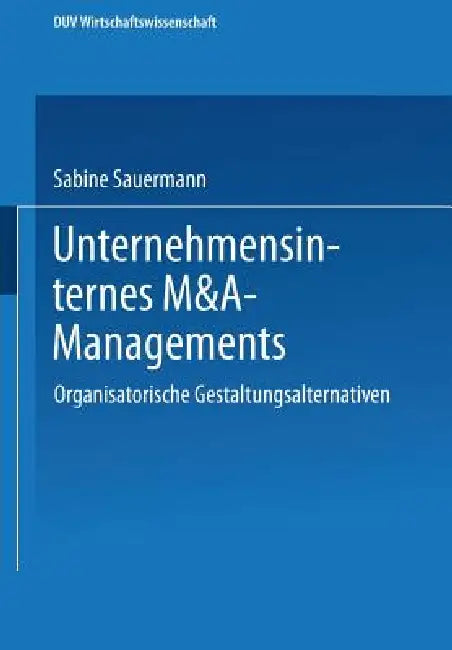 Unternehmensinternes M&a-Management (English, Sabine Sauermann)