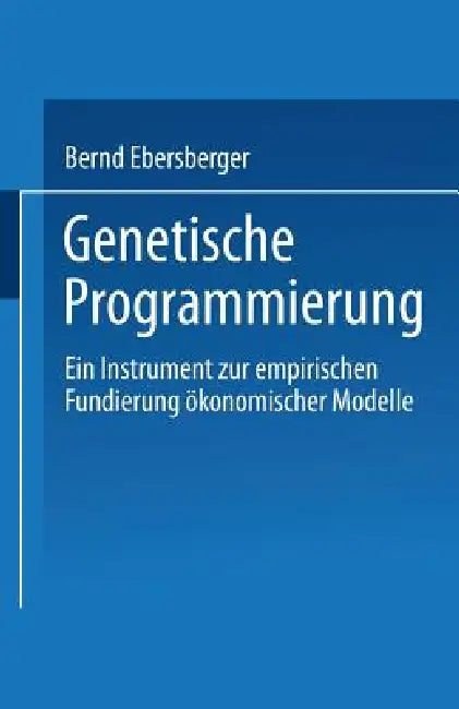 Genetische Programmierung (English, Bernd Ebersberger)