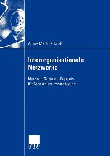 Buy Interorganisationale Netzwerke (English, Anna-Martina Kröll) — BookShops.in