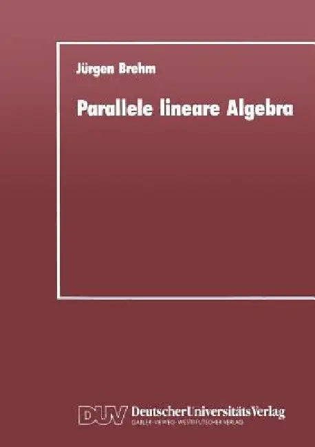 Parallele Lineare Algebra (English, Jürgen Brehm)