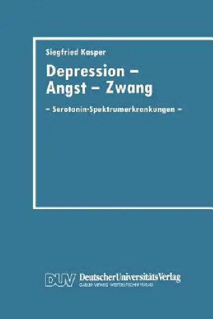 Depression, Angst Und Zwang (English, Siegfried Kasper)