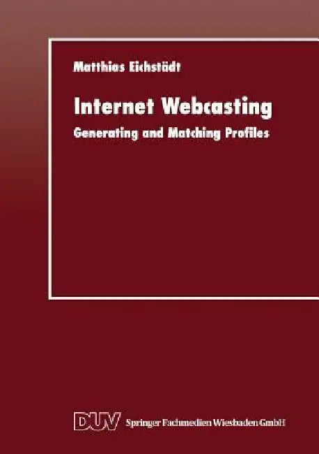 Buy Internet Webcasting (English, Matthias Eichstädt) — BookShops.in