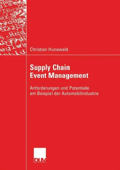 Buy Supply Chain Event Management (English, Christian Hunewald | Karsten Ötschmann) — BookShops.in