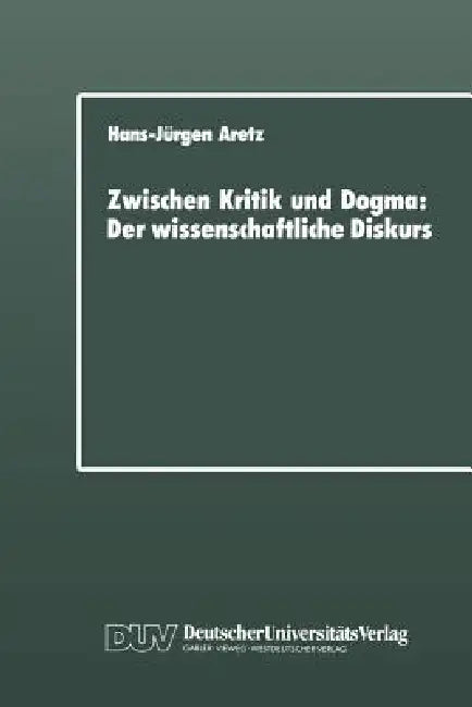 Zwischen Kritik Und Dogma (English, Hans-Jürgen Aretz)