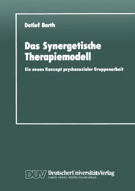 Das Synergetische Therapiemodell (English, Detlef Barth)