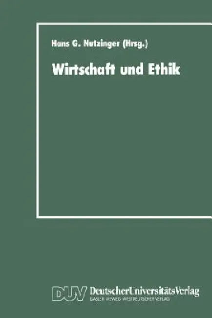 Buy Wirtschaft Und Ethik (English, Hans G. Nutzinger) — BookShops.in