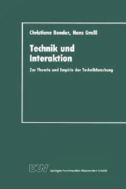 Technik Und Interaktion (English, Christiane Bender | Hans Grassl)