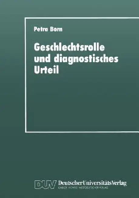 Geschlechtsrolle Und Diagnostisches Urteil (English, Petra Born)