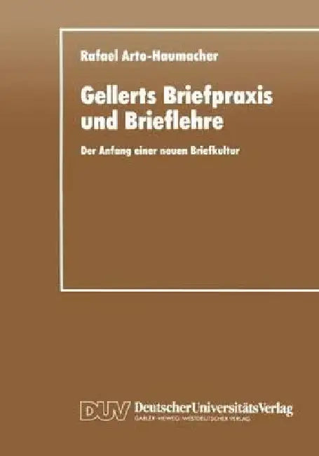 Buy Gellerts Briefpraxis Und Brieflehre (English, Rafael Arto-Haumacher) — BookShops.in