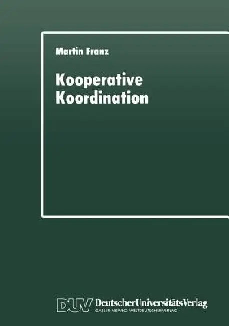 Buy Kooperative Koordination (English, Martin Franz) — BookShops.in