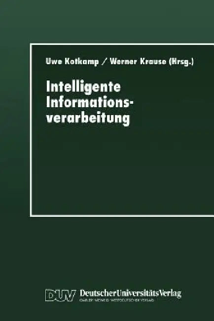 Intelligente Informationsverarbeitung (English, Uwe Kotkamp | Werner Krause)