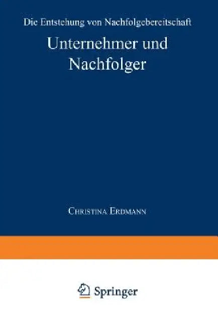 Unternehmer Und Nachfolger (English, Christina Erdmann)