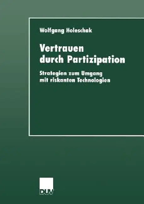 Vertrauen Durch Partizipation (English, Wolfgang Holeschak)