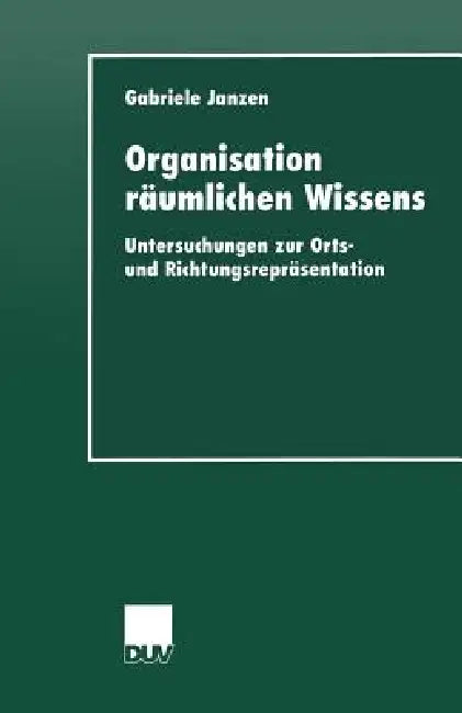 Organisation Räumlichen Wissens (English, Gabriele Janzen)