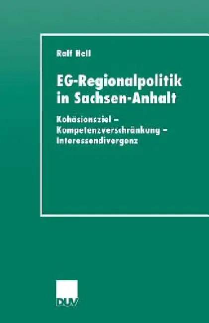 Eg-Regionalpolitik in Sachsen-Anhalt (English, Ralf Hell)