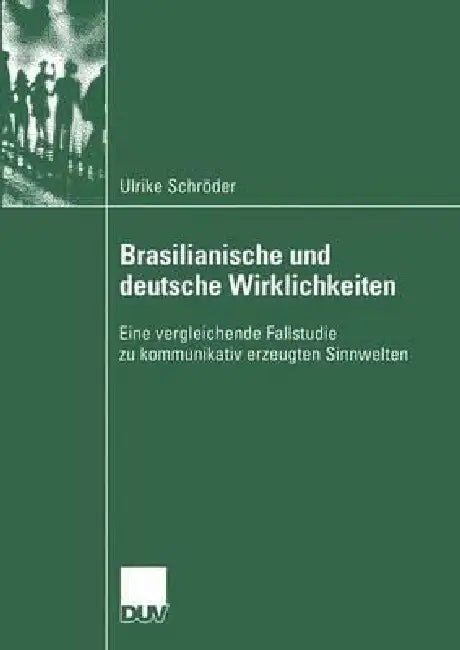 Buy Brasilianische Und Deutsche Wirklichkeiten (English, Ulrike Schröder) — BookShops.in