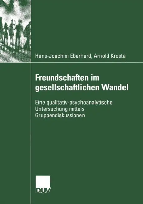 Freundschaften Im Gesellschaftlichen Wandel (English, Hans-Joachim Eberhard | Arnold Krosta)
