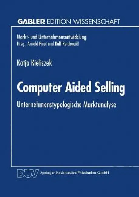 Buy Computer Aided Selling | by Katja Kieliszek | Deutscher Universitatsverlag | by Katja Kieliszek | Deutscher Universitatsverlag | by Katja Kieliszek | Deutscher Universitatsverlag | by Katja Kieliszek | Deutscher Universitatsverlag | by Katja Kieliszek | Deutscher Universitatsverlag | by Katja Kieliszek | Deutscher Universitatsverlag | by Katja Kieliszek | Deutscher Universitatsverlag | by Katja Kieliszek | Deutscher Universitatsverlag | by Katja Kieliszek | Deutscher Universitatsverlag | by Katj — BookShops.in