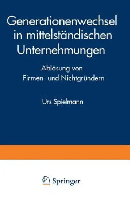 Buy Generationenwechsel in Mittelständischen Unternehmungen (English, Urs Spielmann) — BookShops.in