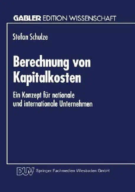 Buy Berechnung Von Kapitalkosten (English, Stefan Schulze) — BookShops.in