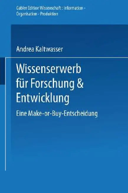 Buy Wissenserwerb Für Forschung & Entwicklung (English, Andrea Kaltwasser) — BookShops.in