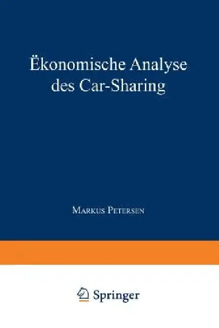 Buy Ökonomische Analyse Des Car-Sharing (English, Markus Petersen) — BookShops.in