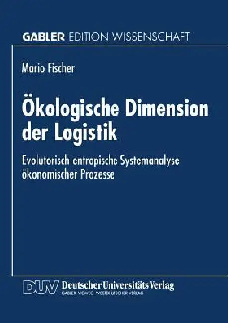 Buy Ökologische Dimension Der Logistik (English, Mario Fischer) — BookShops.in