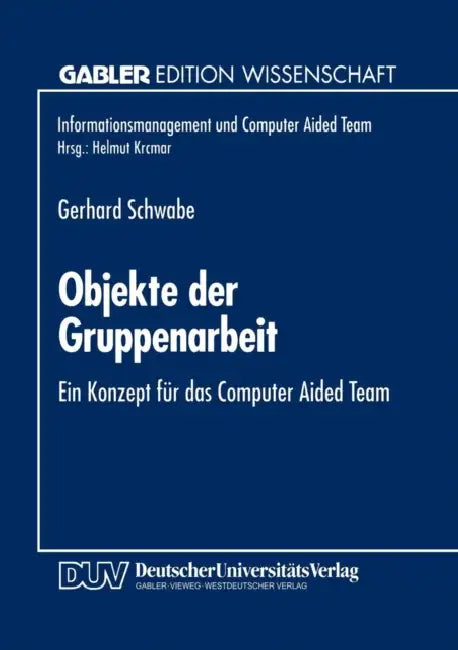 Buy Objekte Der Gruppenarbeit (English, Gerhard Schwabe) — BookShops.in