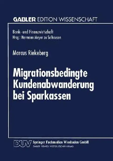 Buy Migrationsbedingte Kundenabwanderung Bei Sparkassen (English, Marcus Riekeberg) — BookShops.in