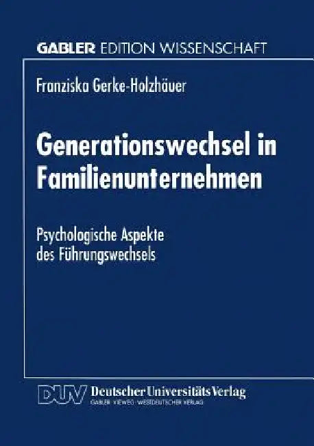 Buy Generationswechsel in Familienunternehmen (English, Franziska Gerke-Holzhäuer) — BookShops.in