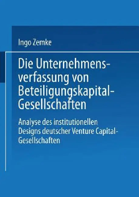 Buy Die Unternehmensverfassung Von Beteiligungskapital-Gesellschaften (English, Ingo Zemke) — BookShops.in