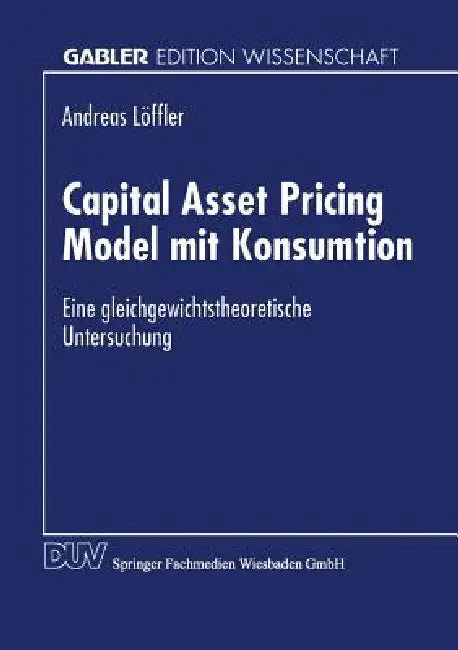 Buy Capital Asset Pricing Model Mit Konsumtion (English, Andreas Löffler) — BookShops.in